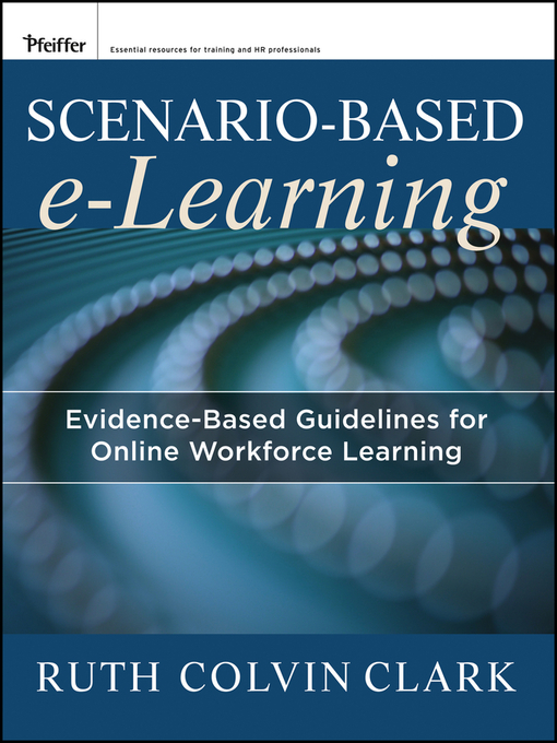 Title details for Scenario-based e-Learning by Ruth C. Clark - Available